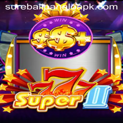 Exploring the New Thrills of Super777II and the Excitement of SUREBALLPANALO